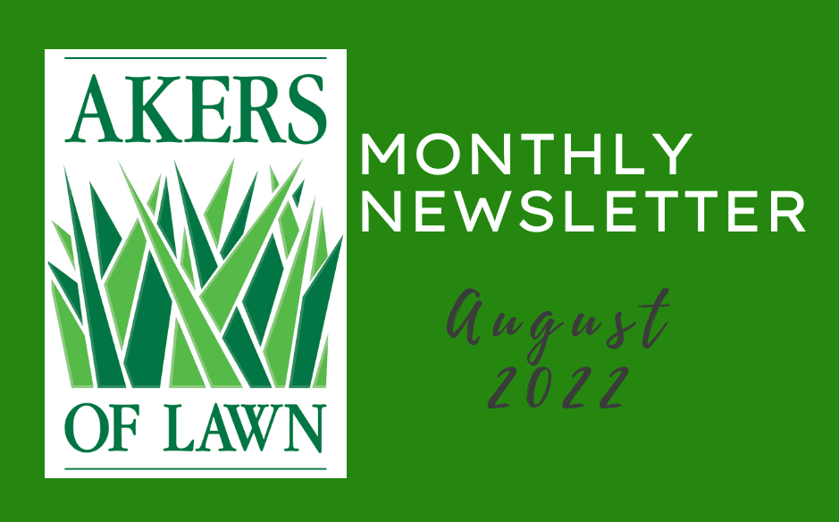 Akers Monthly – August 2022